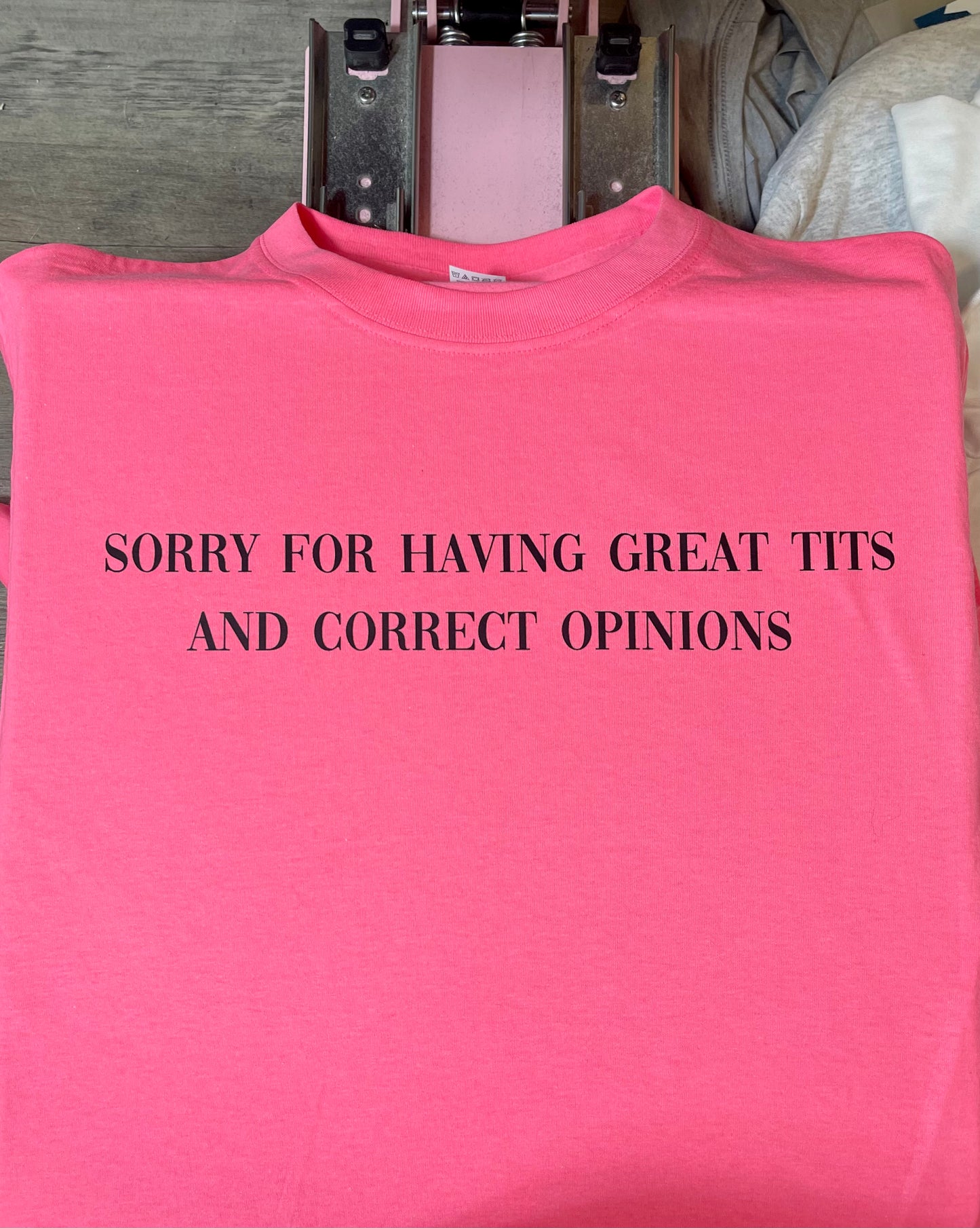 Sorry For Having Great Tits Tee