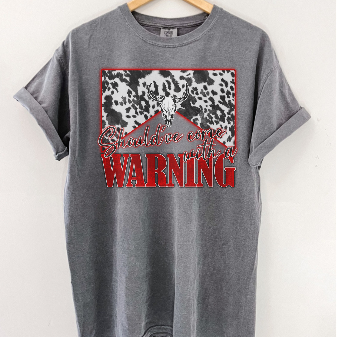 With a Warning Tee